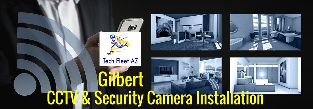Gilbert CCTV & Security Camera Installation